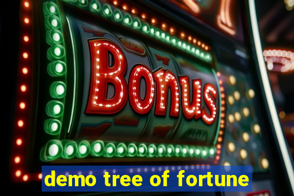 demo tree of fortune